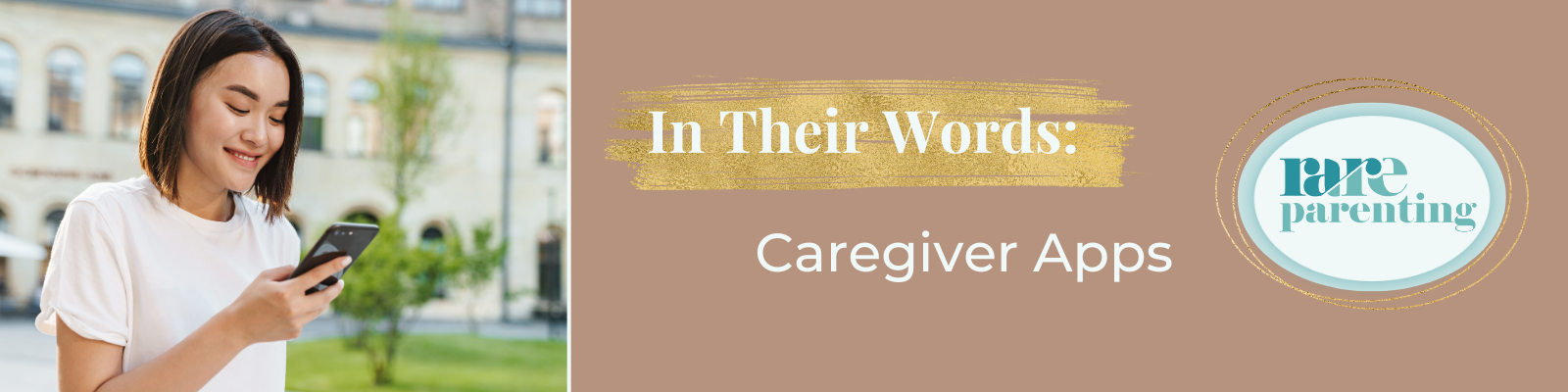 In Their Words_Caregiver Apps In Their Words - Caregiver Apps