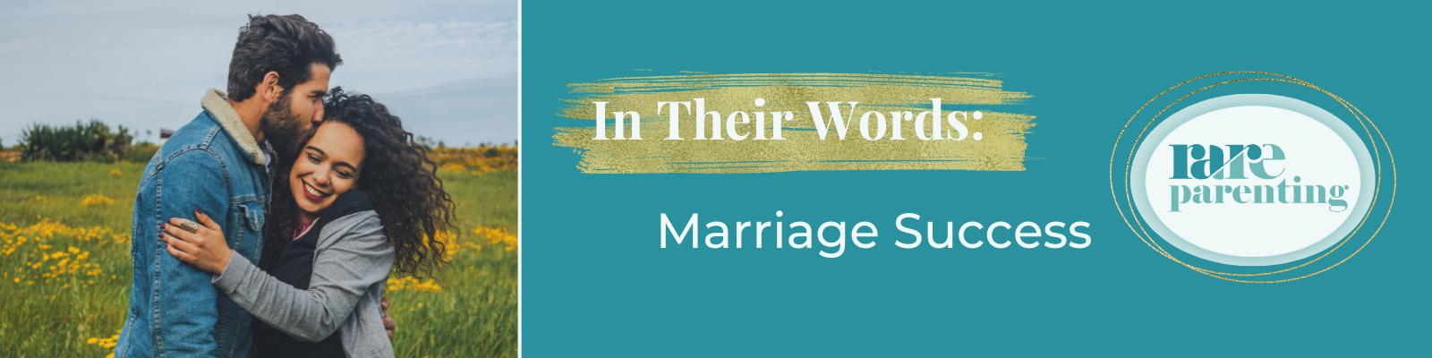 In Their Words_Marriage Success In Their Words - Marriage Success